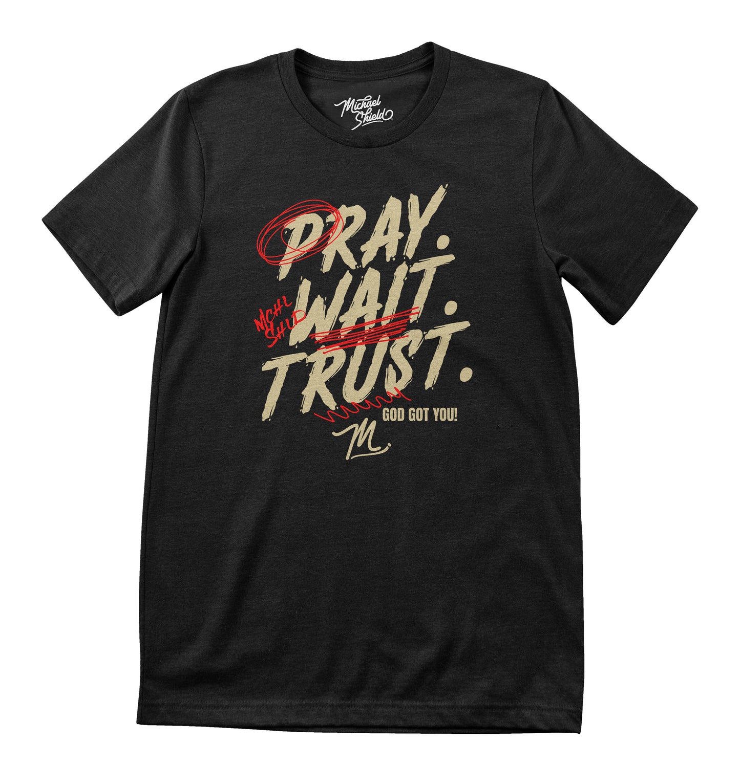 Pray. Wait. Trust." Classic Unisex Crewneck T-Shirt